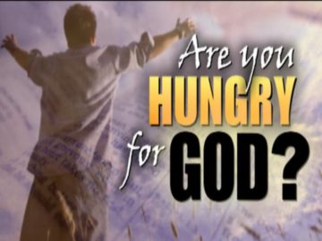 Are you hungry for God?
